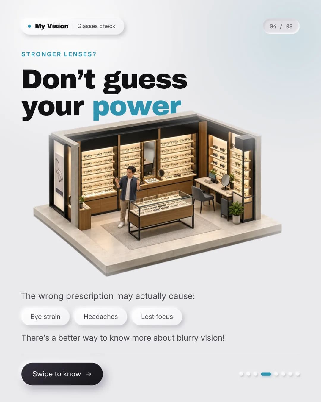 An isometric cutaway of an optical shop interior, beside a warning that the wrong prescription can cause eye strain, headaches and lost focus.
